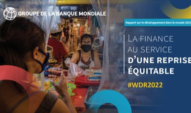 Monde (Développement 2022) : « La finance au service d’une reprise équitable » (Grpe B.M)
